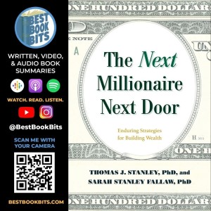 The Next Millionaire Next Door | Sarah Stanley Fallaw and Thomas J. Stanley | Book Summary