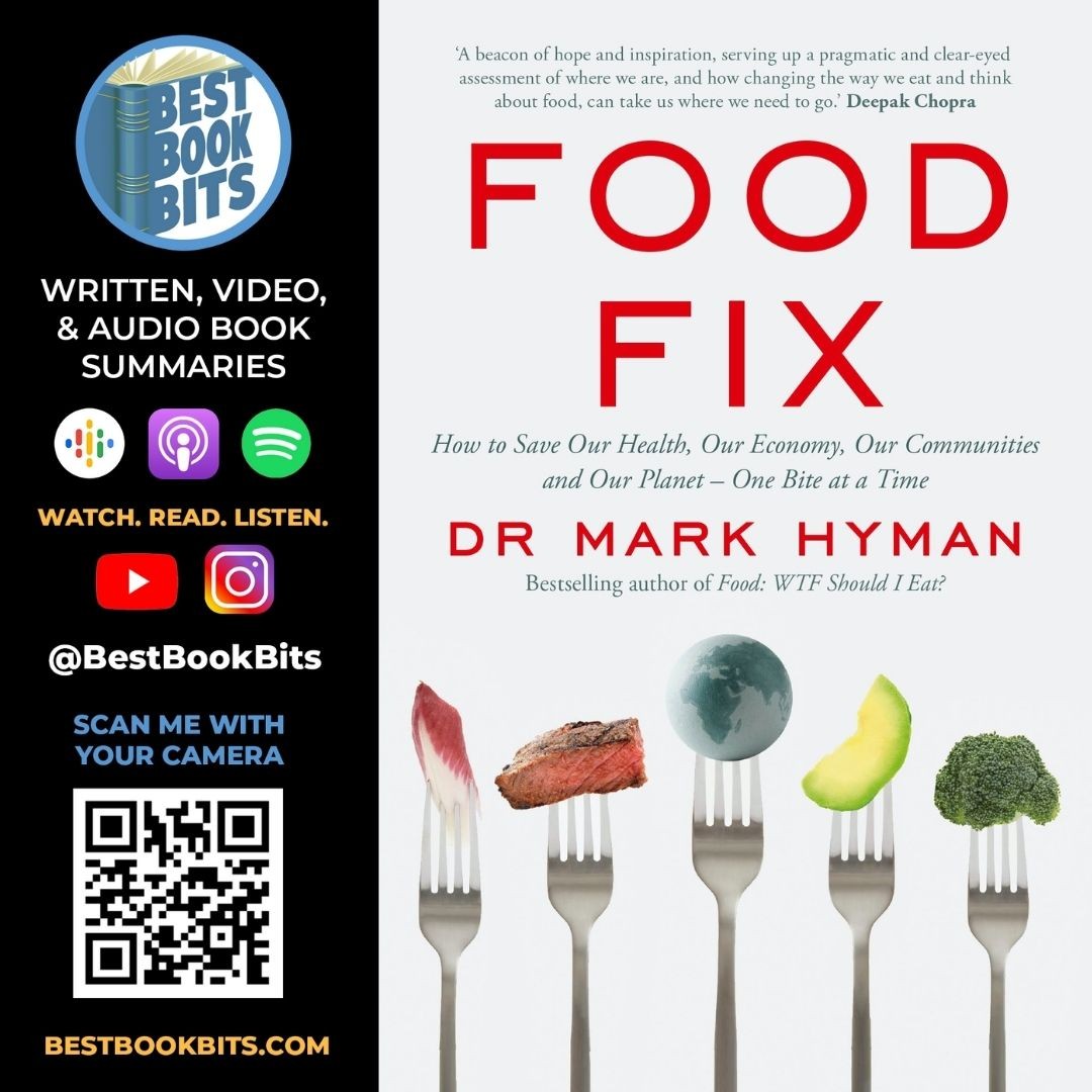 Food Fix, How to Save Our Health, Our Economy, Our Communities, and Our Planet by Mark Hyman Summary