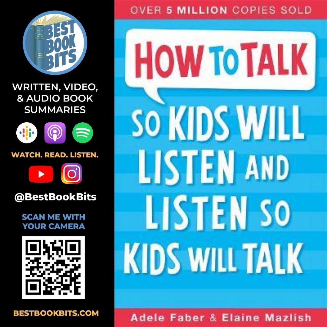 How to Talk So Kids Will Listen &amp; Listen So Kids Will Talk | Adele Faber and Elaine Mazlish Summary