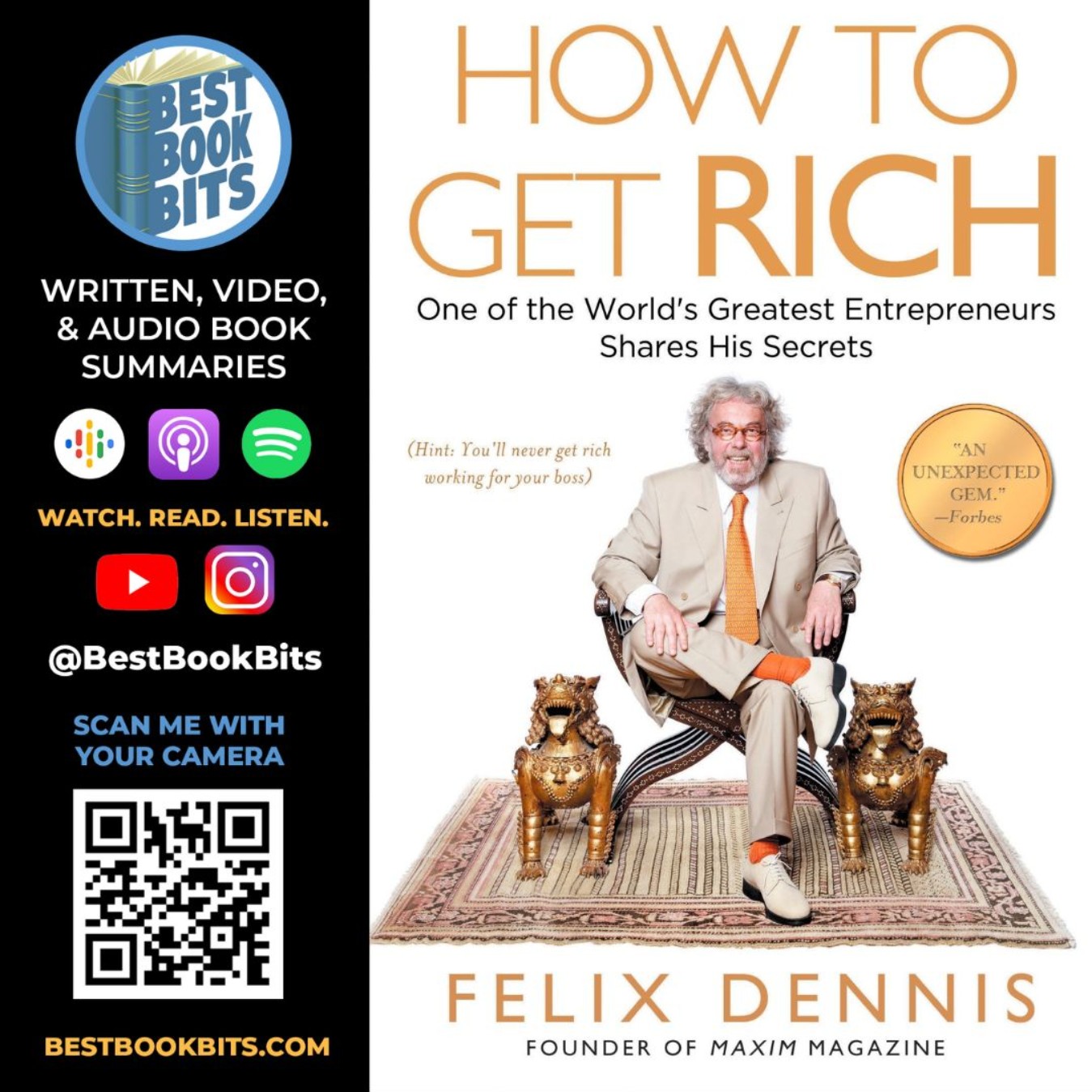 How to Get Rich | One of the World’s Greatest Entrepreneurs | Felix Dennis | Summary