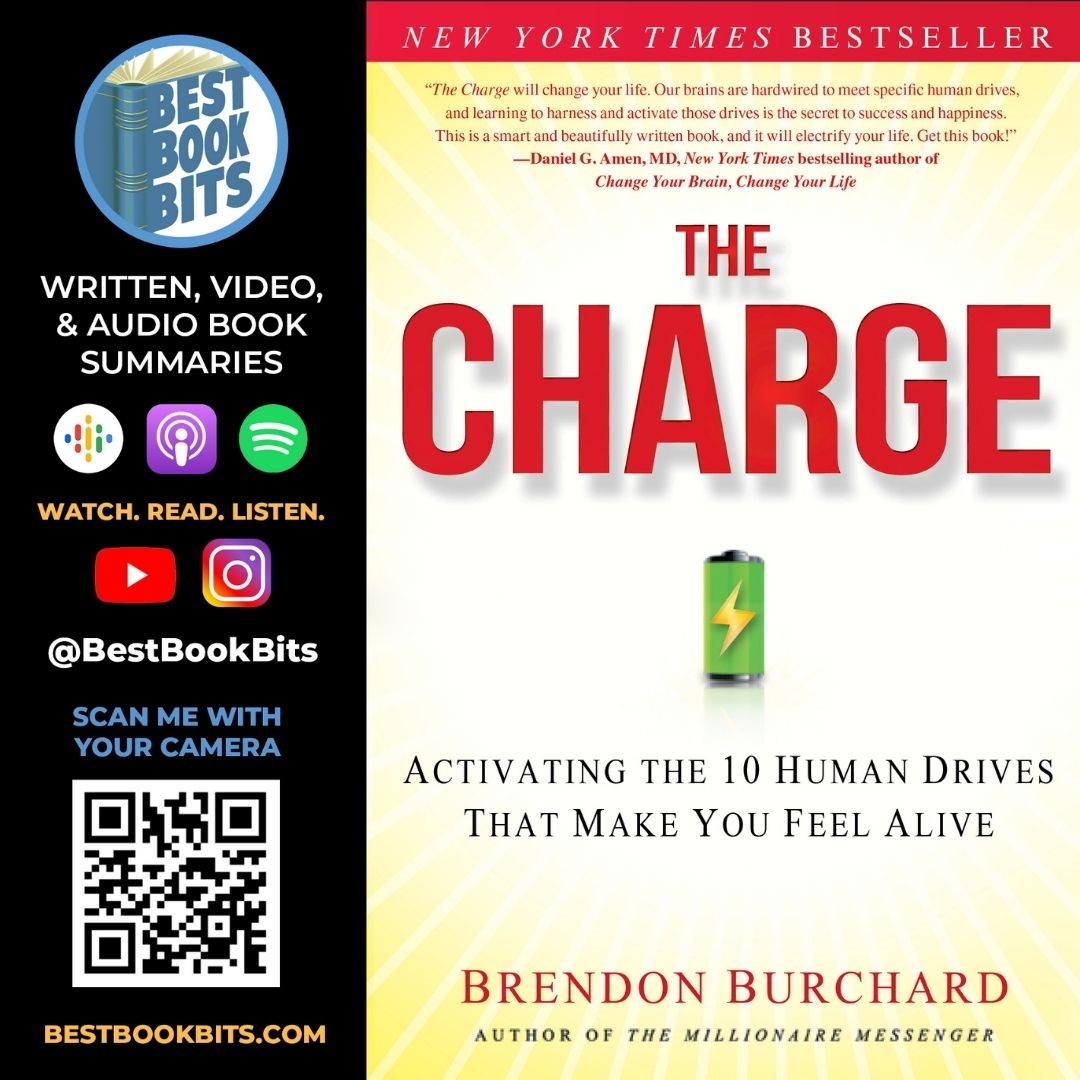 The Charge | Activating the 10 Human Drives That Make You Feel Alive | Brendon Burchard | Summary