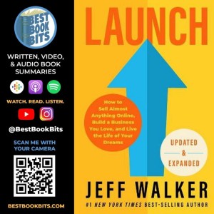 Launch | An Internet Millionaire‘s Secret Formula To Sell Almost Anything | Jeff Walker | Summary