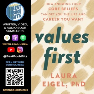 Values First | How Knowing Your Core Beliefs Can Get You the Life You Want | Laura Eigel Interview