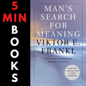 Man’s Search for Meaning | Viktor Frankl | Book Summary