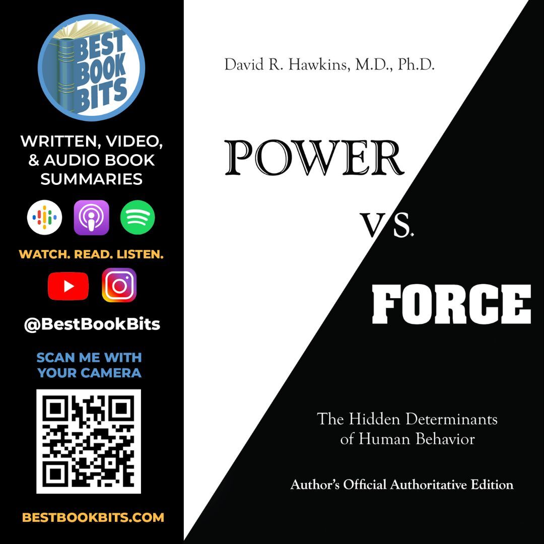 Power Vs Force: The Hidden Determinates of Human Behavior by David Hawkins | Book Summary