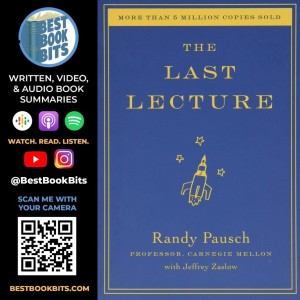 The Last Lecture | Randy Pausch | Book Summary