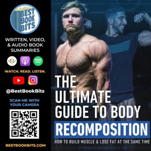 The Ultimate Guide To Body Recomposition | Build Muscle & Lose Fat At The Same Time | Jeff Nippard