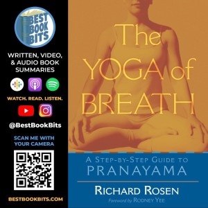 The Yoga of Breath | A Step-by-Step Guide to Pranayama | Richard Rosen | Book Summary