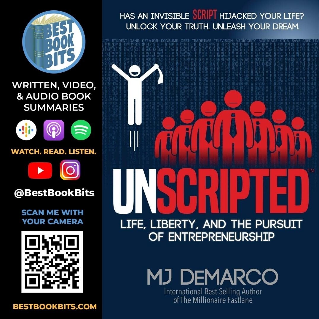 Unscripted | Life, Liberty, and the Pursuit of Entrepreneurship | M. J. DeMarco | Book Summary