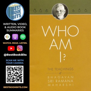 Who Am I? The Teachings of Bhagavan Sri Ramana Maharshi | Book Summary
