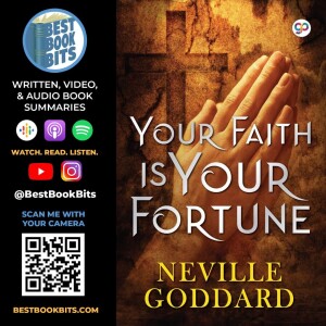 Your Faith is your Fortune | Neville Goddard | Summary