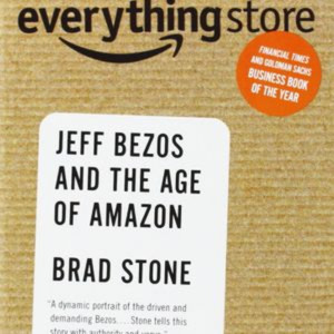 Brad Stone The Everything Store Book Summary