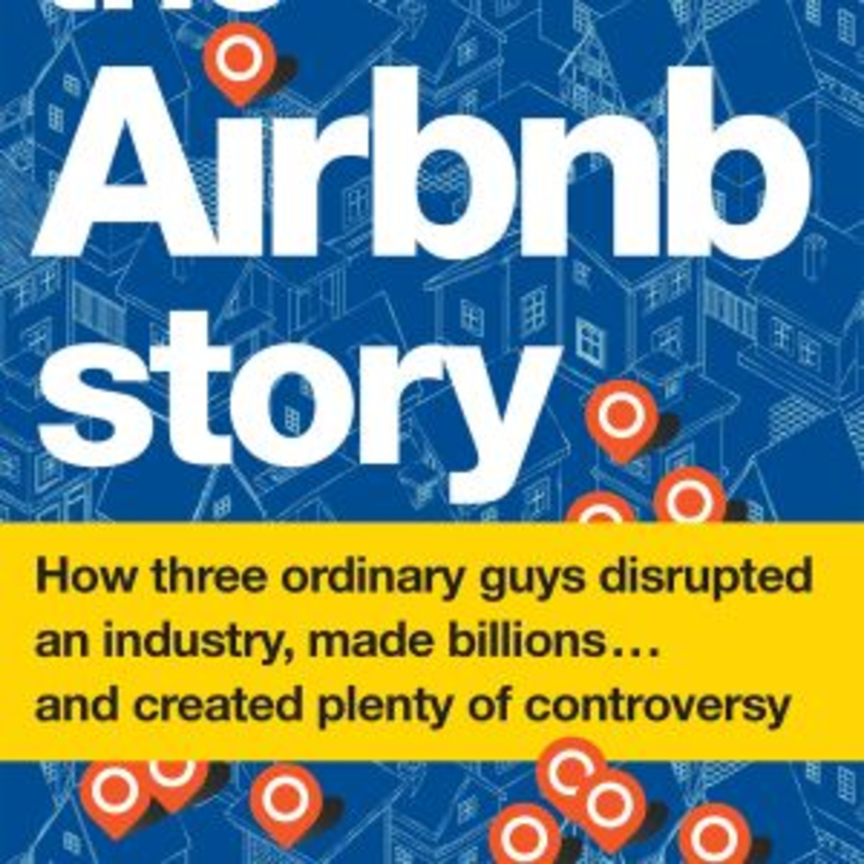 Leigh Gallagher The Airbnb Story Book Summary