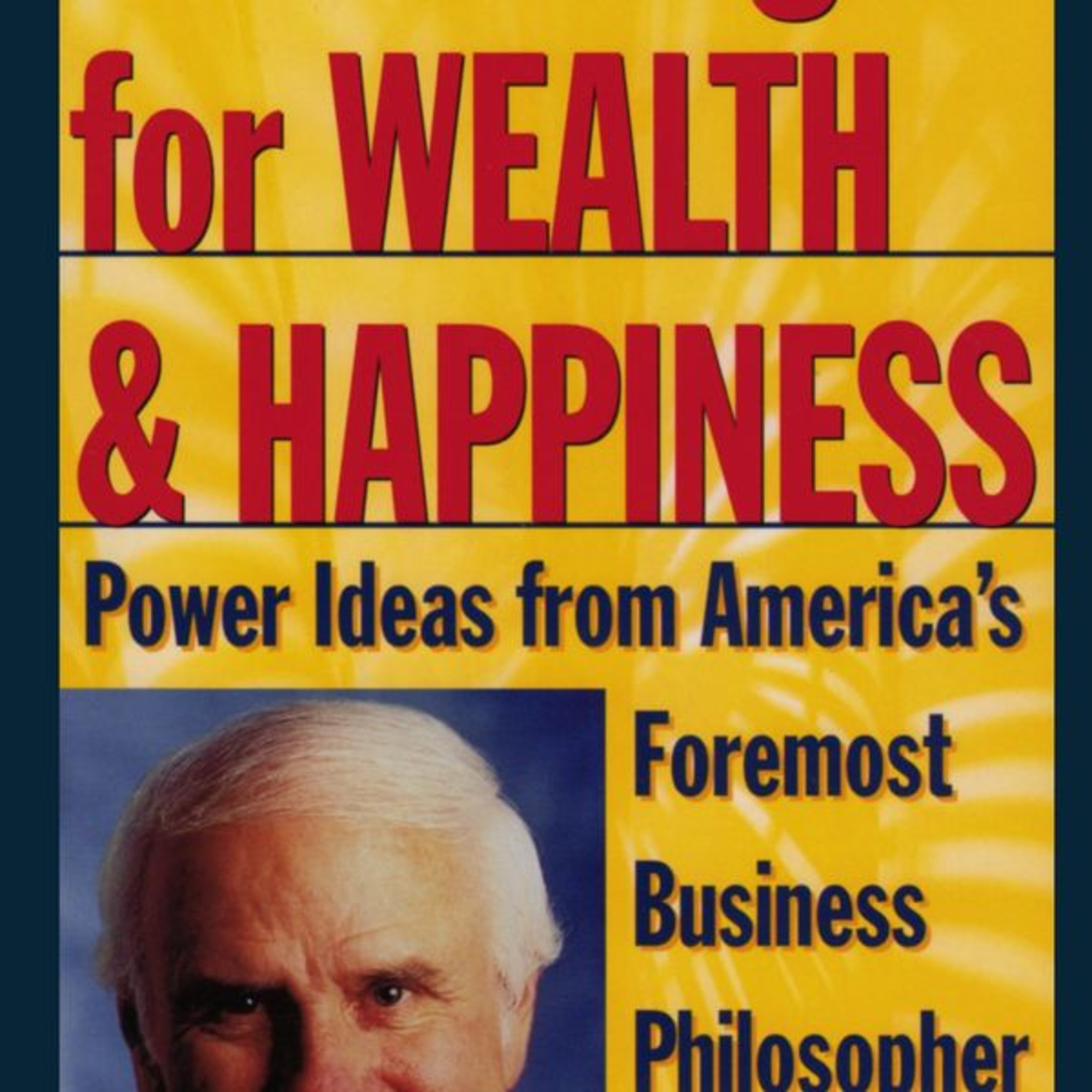 Seven Strategies For Wealth &amp; Happiness by Jim Rohn