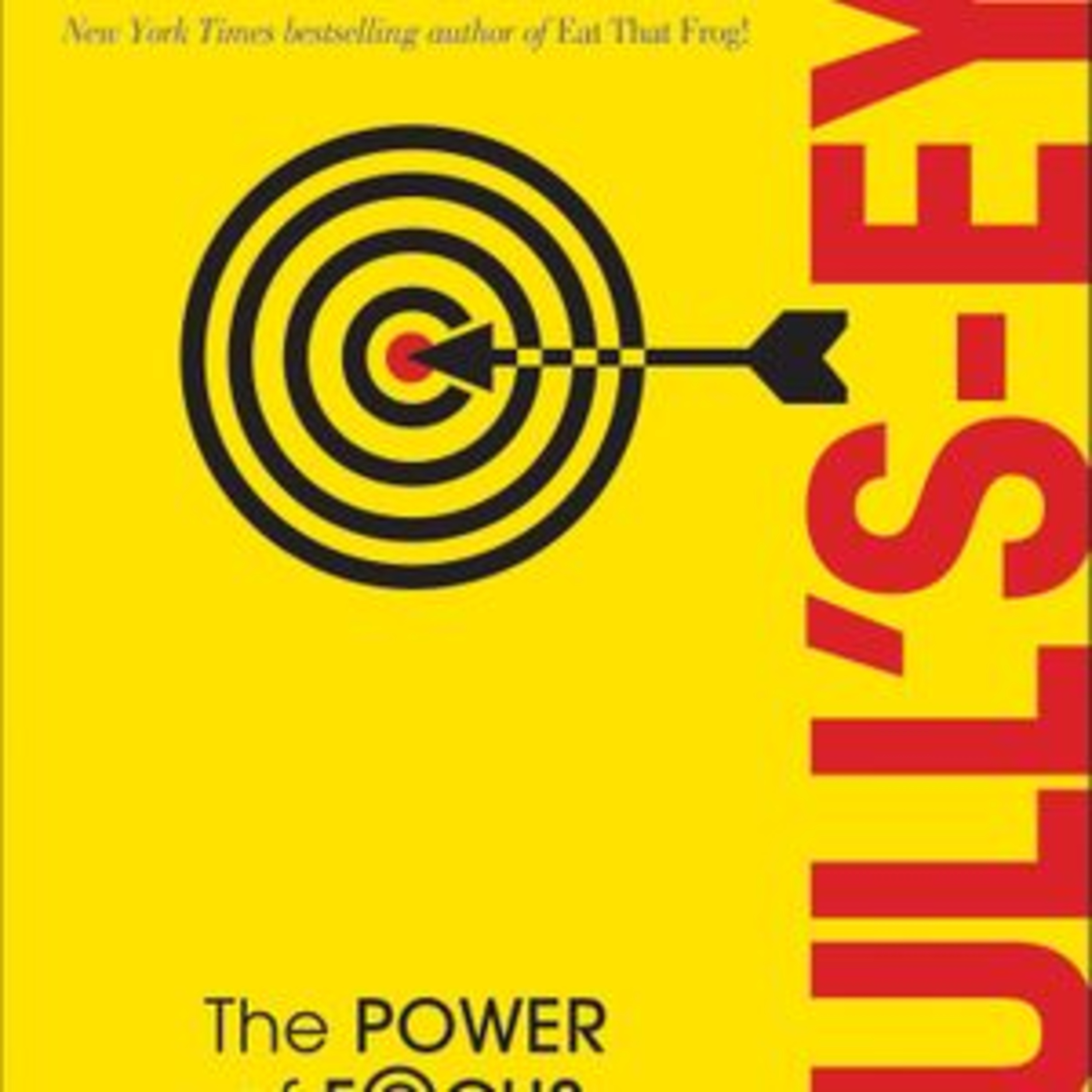 Bull's-Eye The Power of Focus by Brian Tracy