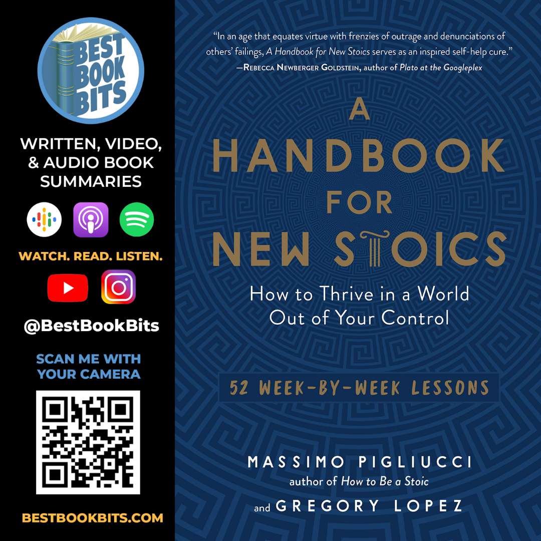 Handbook for New Stoics | How to Thrive in a World Out of Your Control | Massimo Pigliucci | Summary