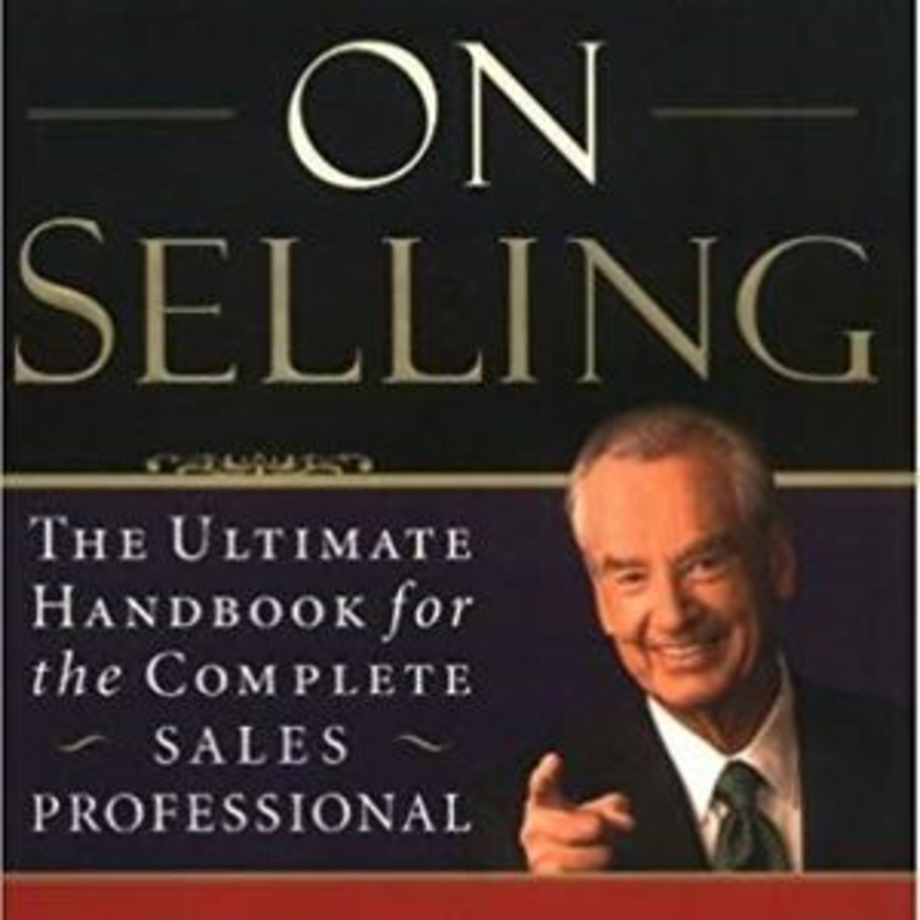 Zig Ziglar Ziglar on Selling Book Summary