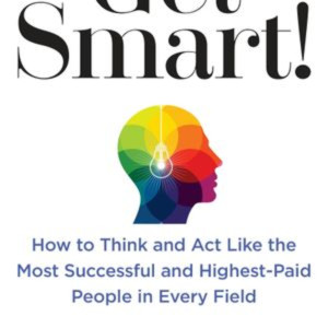 Brian Tracy GET SMART! Book Summary