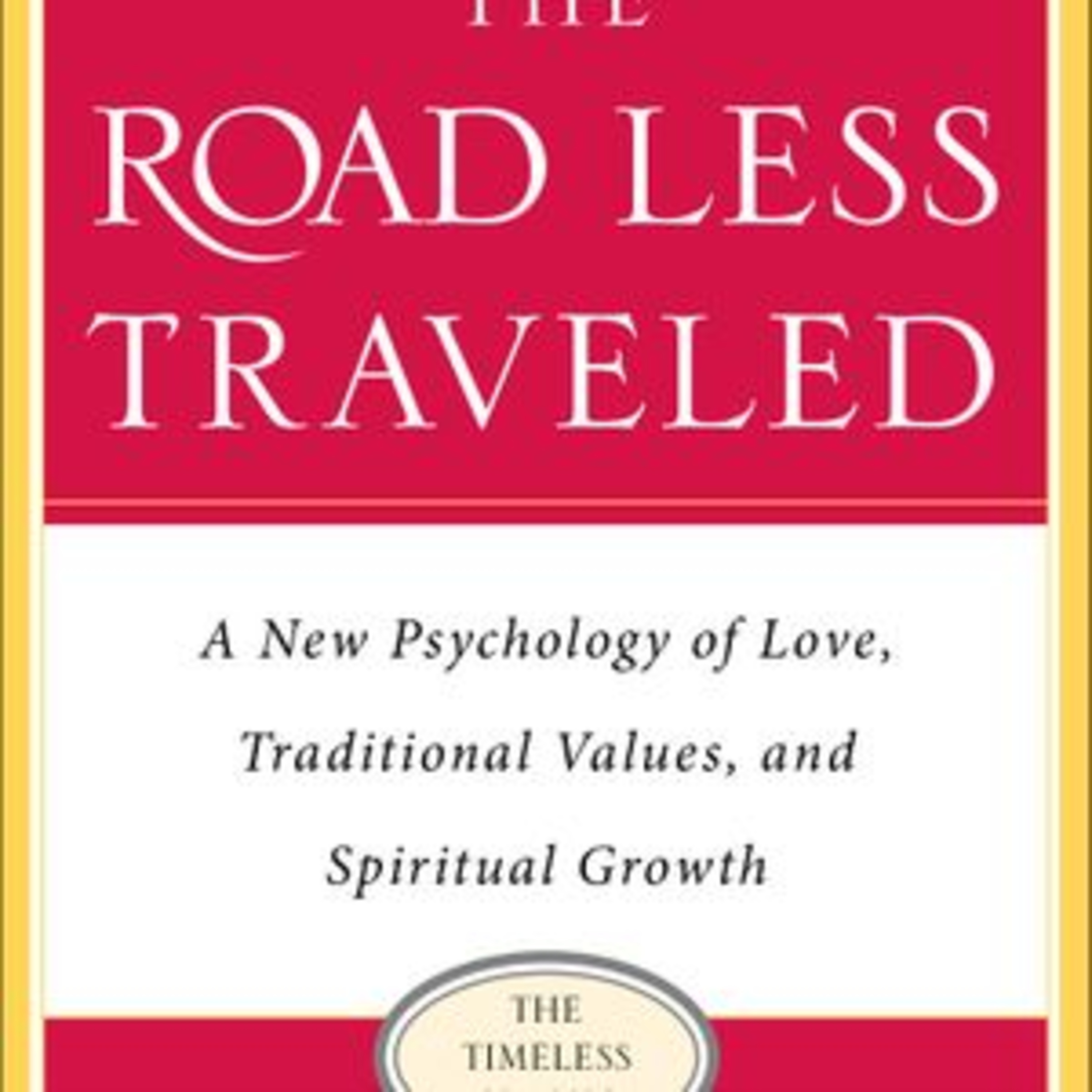 The Road Less Traveled by M. Scott Peck