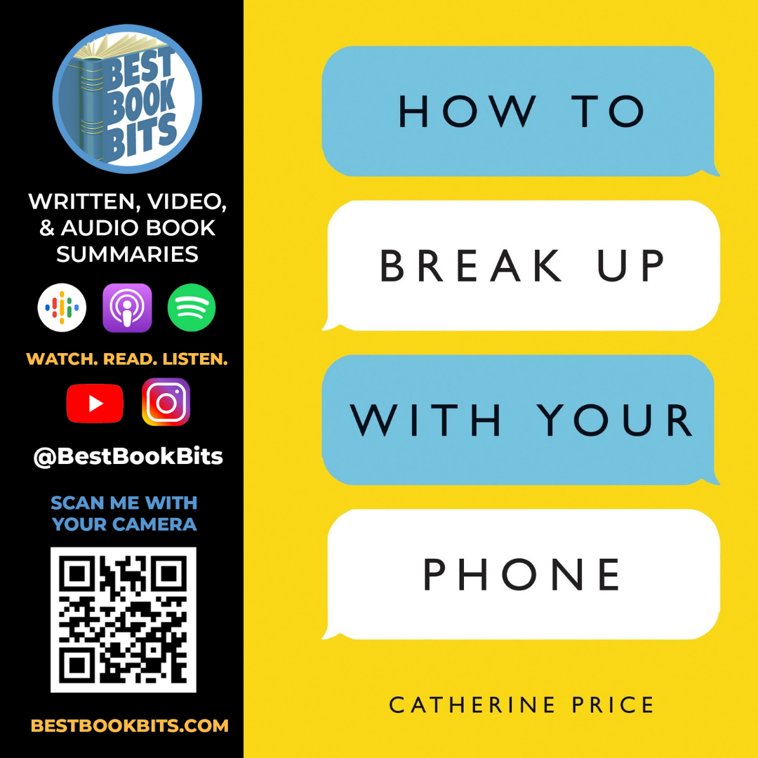 How to Break Up with Your Phone | The 30 Day Plan to Take Back Your Life | Catherine Price | Summary