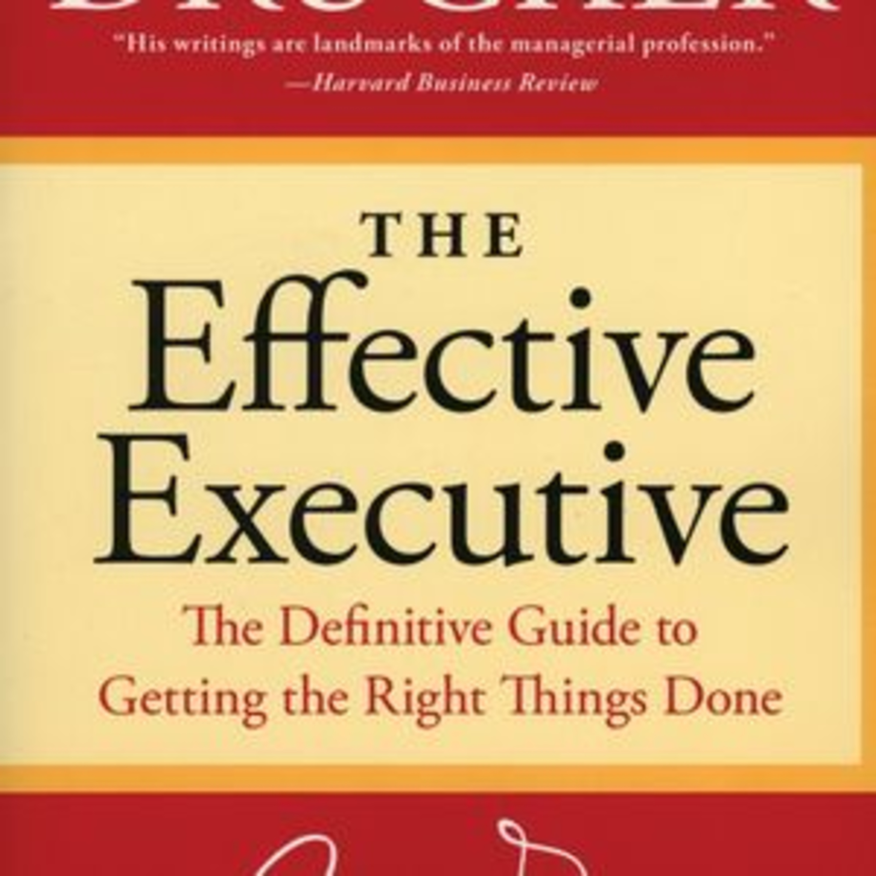 The Effective Executive by Peter Drucker