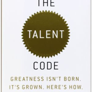 The Talent Code by Daniel Coyle