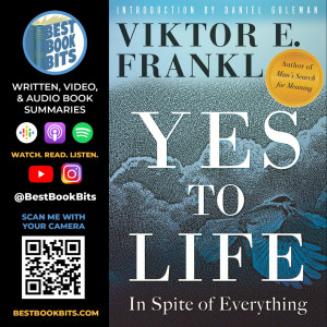 Yes to Life | In Spite of Everything | Book Summary | Author Viktor Frankl