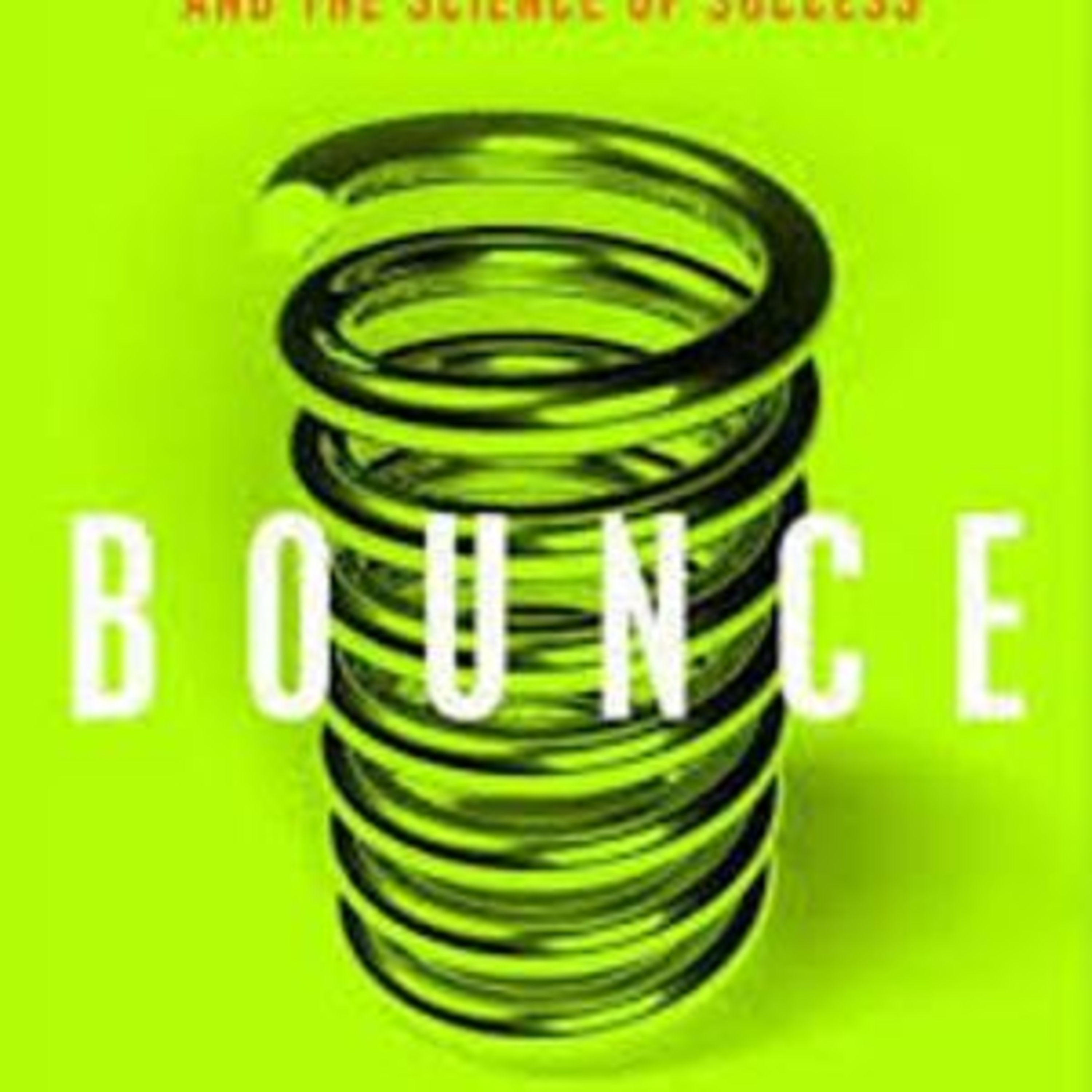 Bounce – The science of success by Matthew Syed