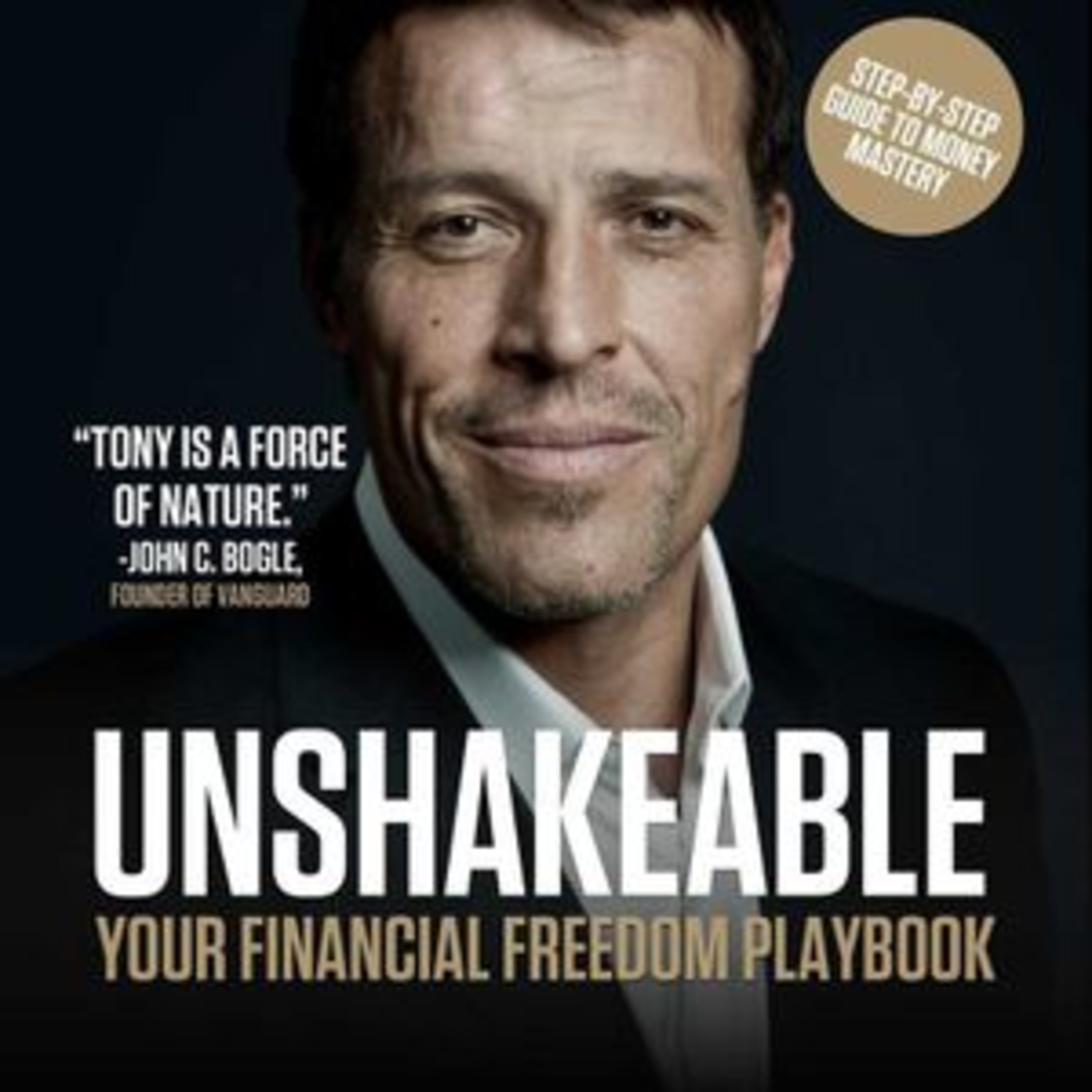 Unshakeable Your Financial Freedom Playbook by Tony Robbins