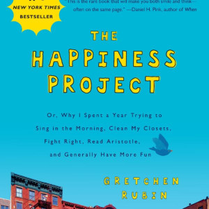 The Happiness Project by Gretchen Rubin Book Summary