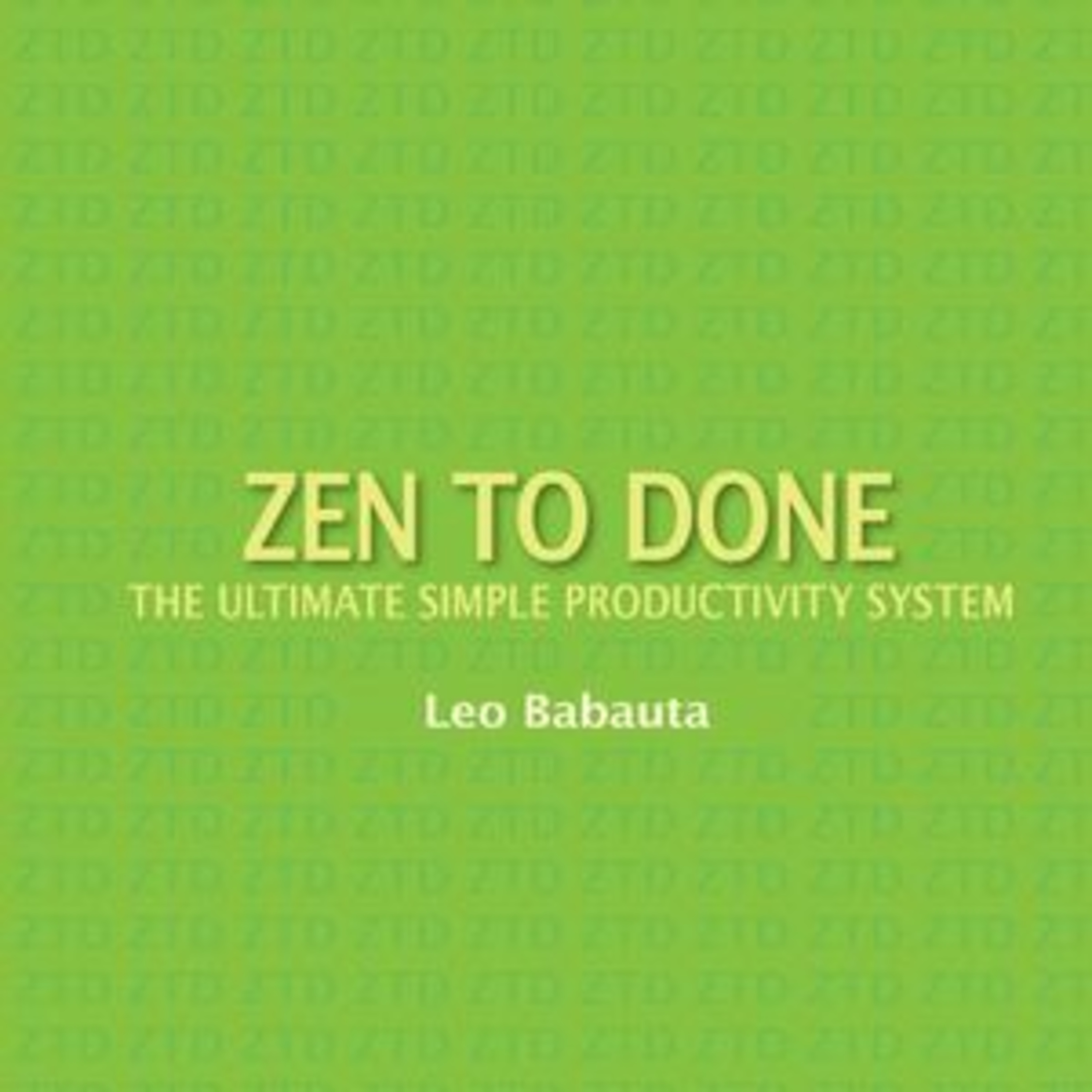 Zen to Done by Leo Babauta