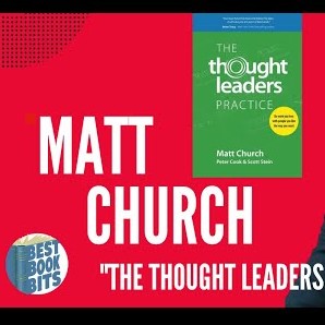 The Thought Leaders Practice | Matt Church Interview