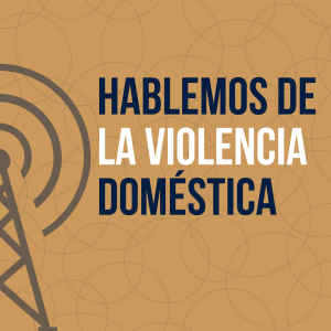 Hablemos de la violencia doméstica