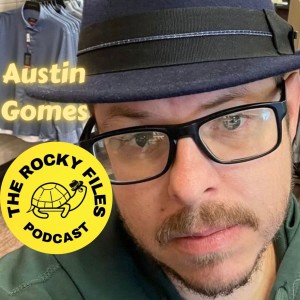 The Rocky Files Episode 2: Military Appreciation / Episode guest: Austin Gomes