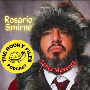 The Rocky Files EP 21: Anthony Returns • Drinking Games! • Guest: Rosario Smirne ”Santa Maverick”