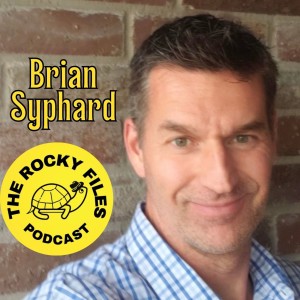 The Rocky Files EP 25:  BRIAN SYPHARD Keeps Moving Forward! •  Guest Co-Host, Tim Wisteard!