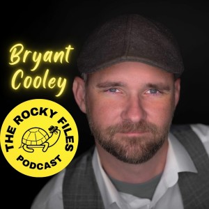 The Rocky Files EP 28: Can watching Rocky movies lead to a better life? Bryant Cooley says YES!