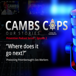 'We've never seen anything like this before' - Policing Peterborough's sex worker industry