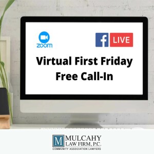 2022 Virtual HOA/Condo Academy #12 & First Friday Free Call-In