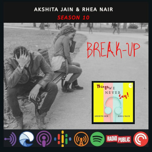 BreakUp II -S10.E4 ( Akshita )