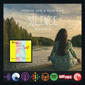 Is silence a power? - S9.E3 ( Akshita )