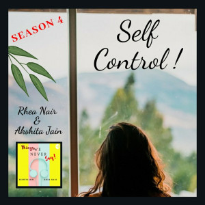 Secrets of self control - S4.E3 ( Rhea )