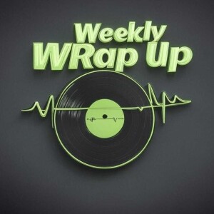 Weekly WRap Up 4/18/25