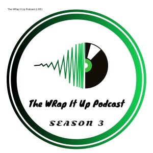 The WRap It Up Podcast (LIVE)
