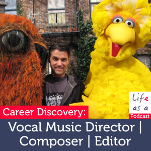 EP143_Life on Sesame Street as a Vocal Music Director