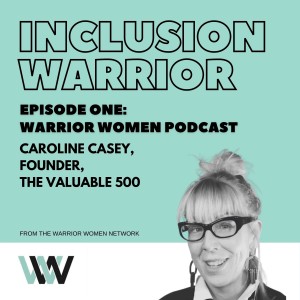 Inclusion Warrior: Caroline Casey