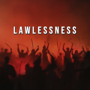 Lawlessness | English Devotion | NHFCSG