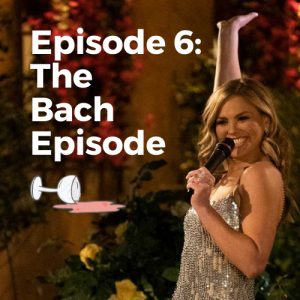 Episode 6: The Bach Episode