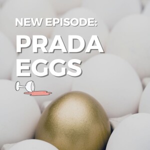 Prada Eggs