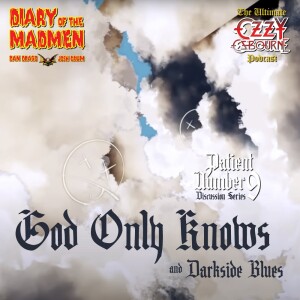 God Only Knows/Darkside Blues - Patient Number 9 Discussion Series
